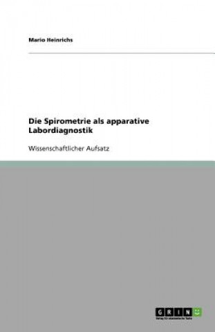 Kniha Spirometrie ALS Apparative Labordiagnostik Mario Heinrichs