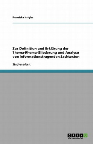 Carte Zur Definition Und Erklarung Der Thema-Rhema-Gliederung Und Analyse Von Informationstragenden Sachtexten Franziska Irsigler
