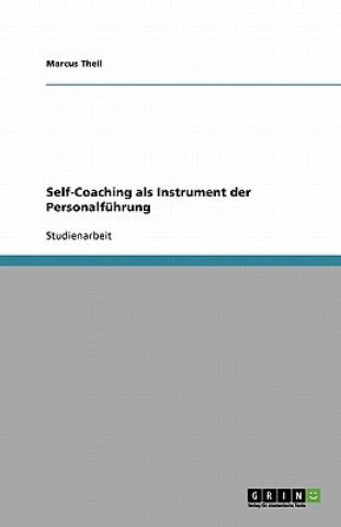 Könyv Self-Coaching als Instrument der Personalfuhrung Marcus Theil