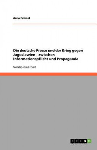 Carte Deutsche Presse Und Der Krieg Gegen Jugoslawien Anna Fehmel