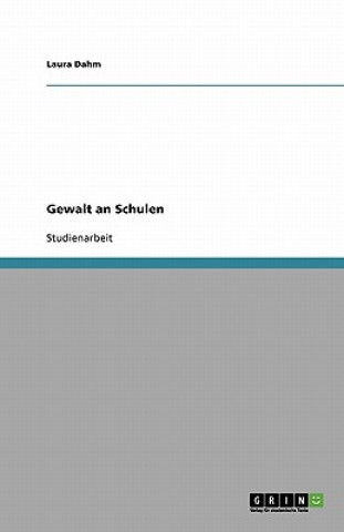 Boek Gewalt an Schulen Laura Dahm