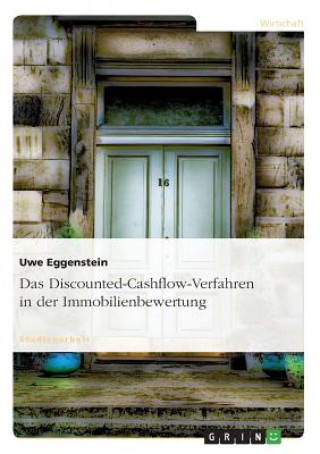 Livre Discounted-Cashflow-Verfahren in der Immobilienbewertung Uwe Eggenstein