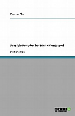 Carte Sensible Perioden Bei Maria Montessori Mansoon Ahn