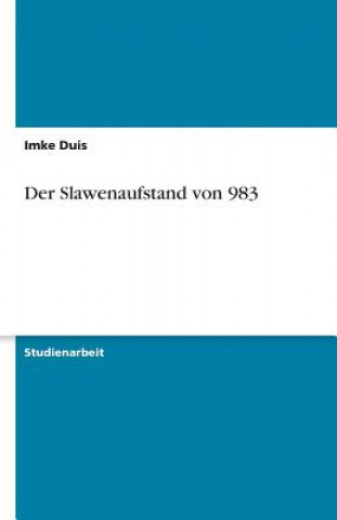 Kniha Der Slawenaufstand von 983 Imke Duis