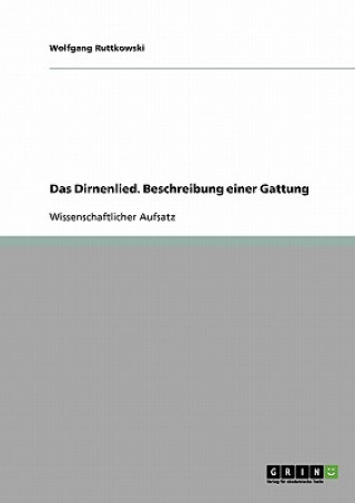 Książka Dirnenlied. Beschreibung einer Gattung Wolfgang Ruttkowski