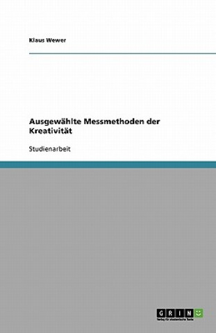 Kniha Ausgewählte Messmethoden der Kreativität Klaus Wewer