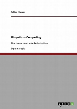Kniha Ubiquitous Computing Fabian Köppen