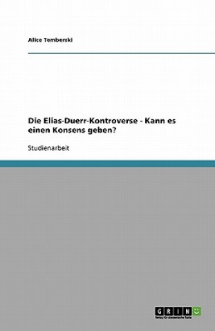 Książka Elias-Duerr-Kontroverse - Kann es einen Konsens geben? Alice Temberski