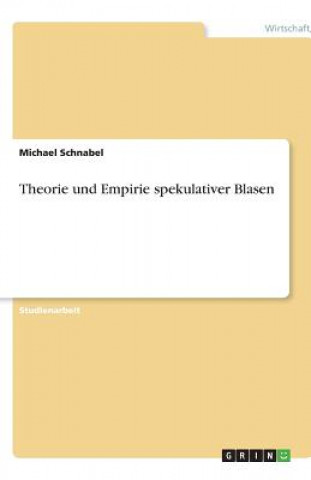 Libro Theorie Und Empirie Spekulativer Blasen Michael Schnabel