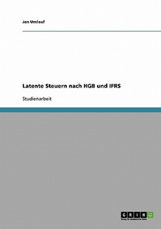 Książka Latente Steuern nach HGB und IFRS Jan Umlauf