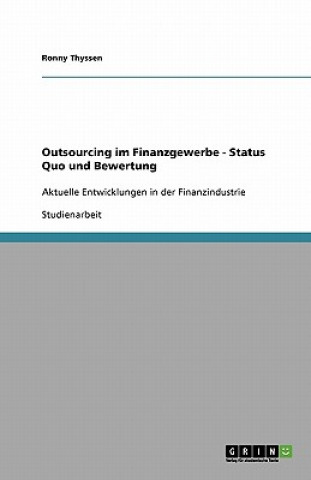 Carte Outsourcing im Finanzgewerbe - Status Quo und Bewertung Ronny Thyssen