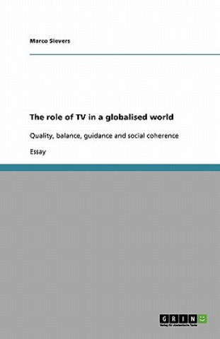 Könyv Role of TV in a Globalised World Marco Sievers