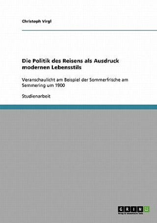 Książka Politik des Reisens als Ausdruck modernen Lebensstils Christoph Virgl