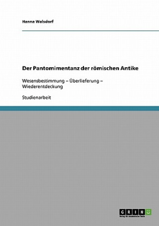 Kniha Pantomimentanz der roemischen Antike Hanna Walsdorf