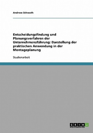 Kniha Entscheidungsfindung und Planungsverfahren der Unternehmensfuhrung Andreas Schrauth