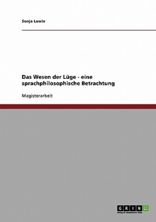 Kniha Wesen der Luge. Eine sprachphilosophische Betrachtung Sonja Lawin