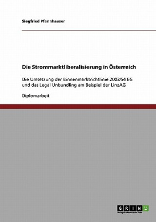 Libro Strommarktliberalisierung in OEsterreich Siegfried Pfannhauser