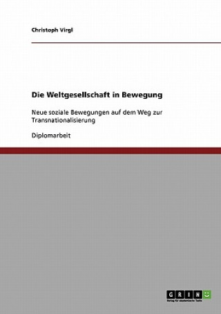 Libro Weltgesellschaft in Bewegung Christoph Virgl