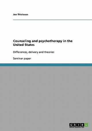 Könyv Counseling and psychotherapy in the United States Jan Thivissen