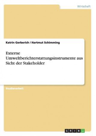 Kniha Externe Umweltberichterstattungsinstrumente aus Sicht der Stakeholder Katrin Gerberich
