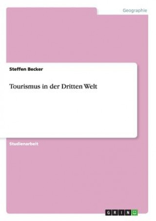 Carte Tourismus in der Dritten Welt Steffen Becker