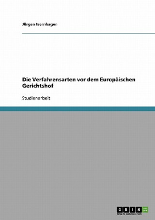 Książka Verfahrensarten vor dem Europaischen Gerichtshof Jurgen Isernhagen