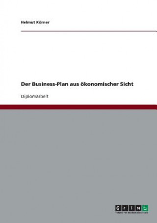 Kniha Business-Plan aus oekonomischer Sicht Helmut Körner