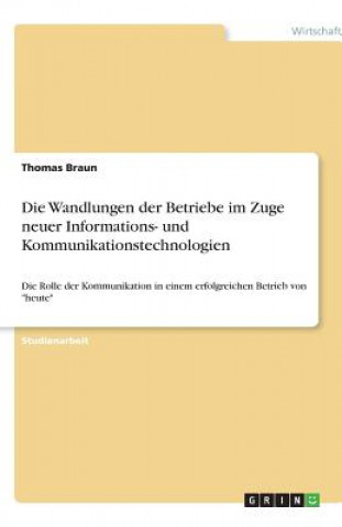 Książka Wandlungen der Betriebe im Zuge neuer Informations- und Kommunikationstechnologien Thomas Braun