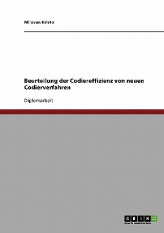 Könyv Beurteilung der Codiereffizienz von neuen Codierverfahren Milovan Kristo