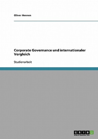 Könyv Corporate Governance und internationaler Vergleich Oliver Hennen