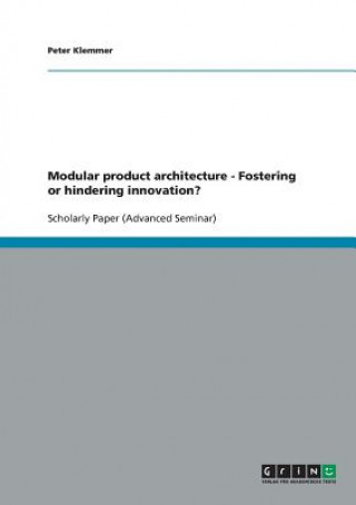 Libro Modular product architecture - Fostering or hindering innovation? Peter Klemmer