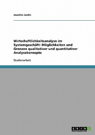 Książka Wirtschaftlichkeitsanalyse im Systemgeschaft Joachim Jardin