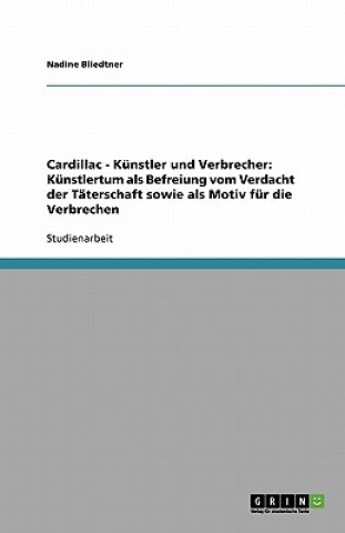 Kniha Cardillac - Kunstler und Verbrecher Nadine Bliedtner