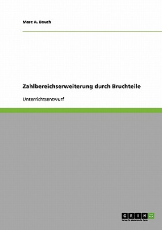 Könyv Zahlbereichserweiterung Durch Bruchteile Marc A Bauch