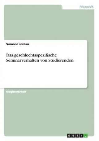 Libro geschlechtsspezifische Seminarverhalten von Studierenden Susanne Jordan