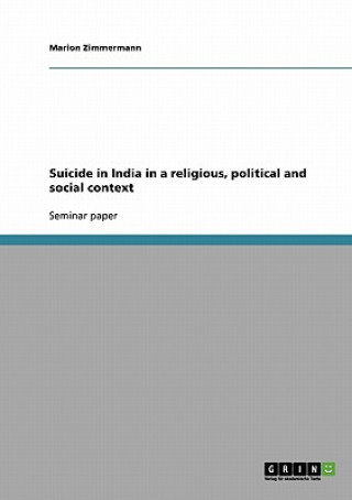 Carte Suicide in India in a religious, political and social context Marion Zimmermann