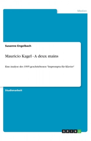 Kniha Mauricio Kagel - A Deux Mains Susanne Engelbach