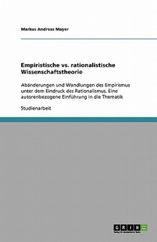 Knjiga Empiristische vs. rationalistische Wissenschaftstheorie Markus Andreas Mayer