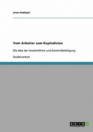 Libro Vom Arbeiter zum Kapitalisten Artur Podlejski