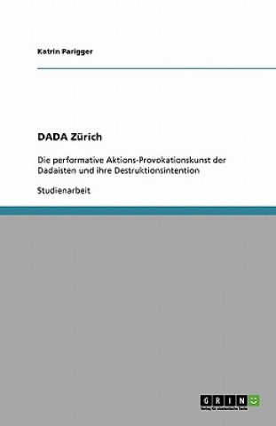 Kniha DADA Zürich Katrin Parigger