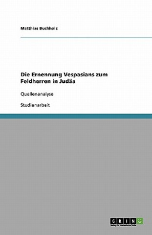 Book Ernennung Vespasians zum Feldherren in Judaa Matthias Buchholz