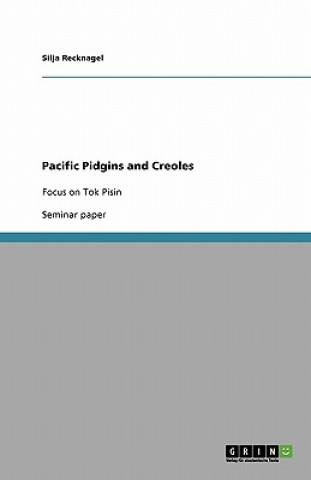 Kniha Pacific Pidgins and Creoles Silja Recknagel