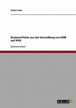 Libro Nutzeneffekte aus der Umstellung von HGB auf IFRS Stefan Bode