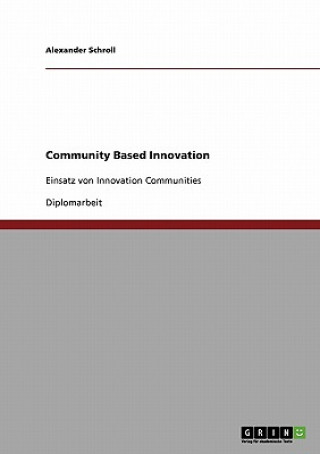 Libro Community Based Innovation Alexander Schroll