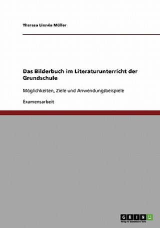 Książka Bilderbuch im Literaturunterricht der Grundschule Theresa Linnea Muller