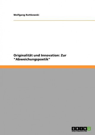 Buch Originalitat und Innovation Wolfgang Ruttkowski