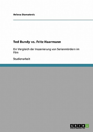 Kniha Ted Bundy vs. Fritz Haarmann Helena Stamatovic