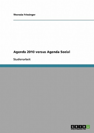 Kniha Agenda 2010 versus Agenda Sozial Theresia Friesinger