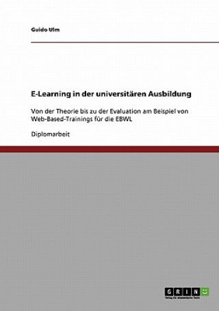 Книга E-Learning in der universitaren Ausbildung Guido Ulm