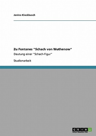 Könyv Zu Fontanes "Schach von Wuthenow" Janina Kieckbusch